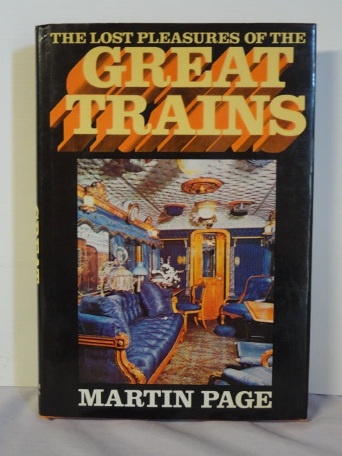 The Lost Pleasures Of Great Trains